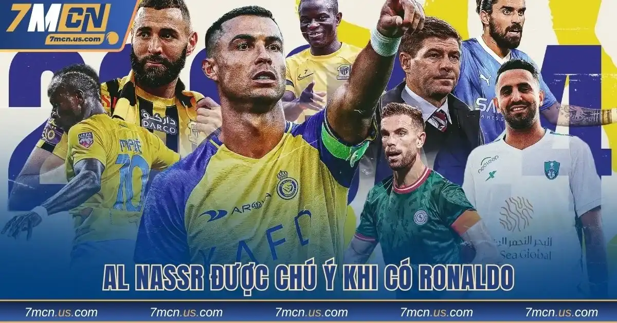Al Nassr được chú ý khi có Ronaldo