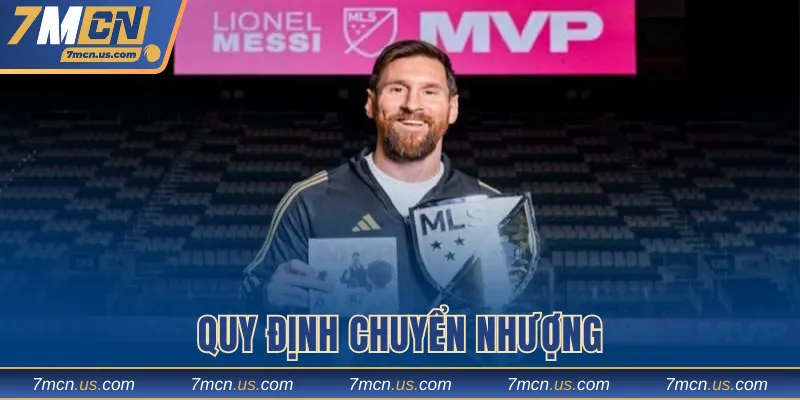 Thông tin liên quan đến chuyển nhượng MLS
