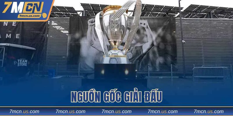 Thông tin nguồn gốc của giải đấu