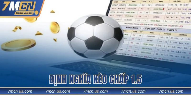 Định nghĩa cược chấp 1.5 là gì