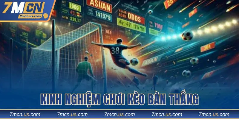 Tổng hợp các chiến lược chơi kèo tổng ghi bàn