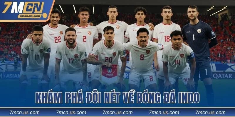 Khám phá đôi nét về bóng đá Indo