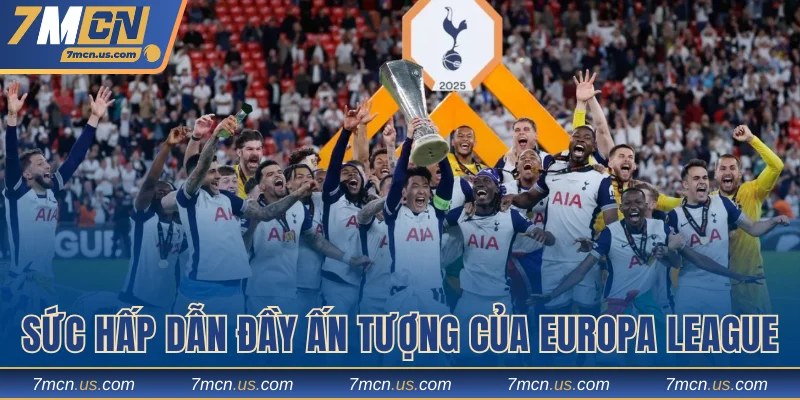 Sức hấp dẫn đầy ấn tượng của Europa League
