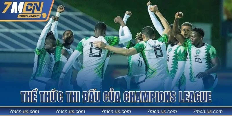 Thể thức thi đấu của Champions League