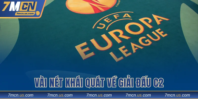 Vài nét khái quát về giải đấu C2