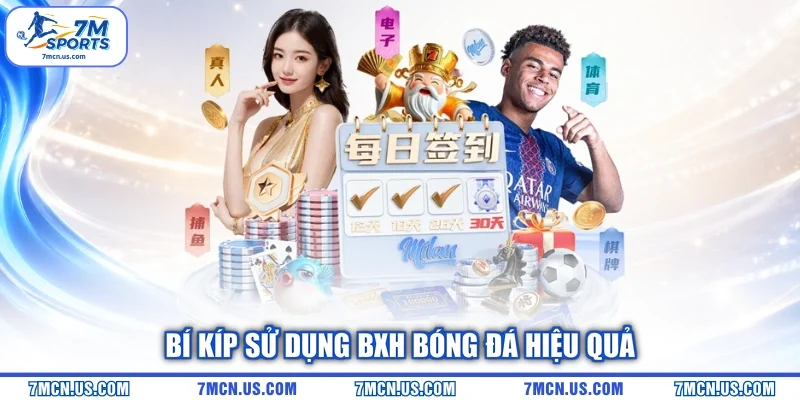 Bí kíp sử dụng BXH bóng đá hiệu quả