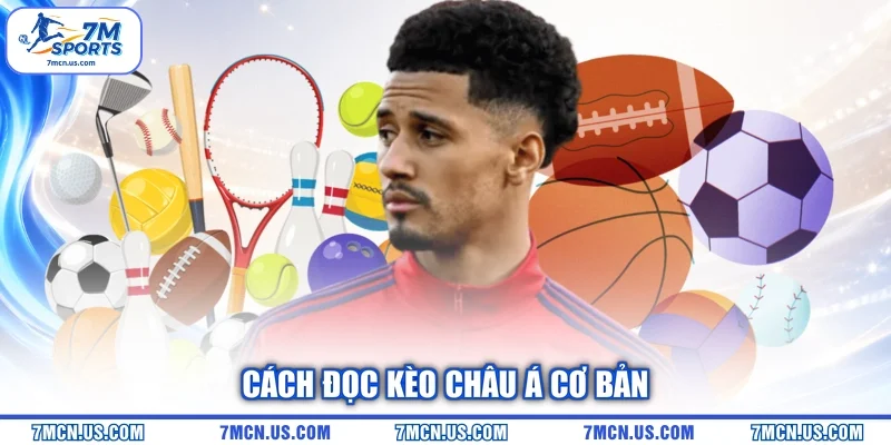 Cách đọc kèo châu Á cơ bản