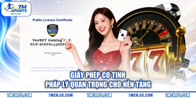 Giấy phép có tính pháp lý quan trọng cho nền tảng