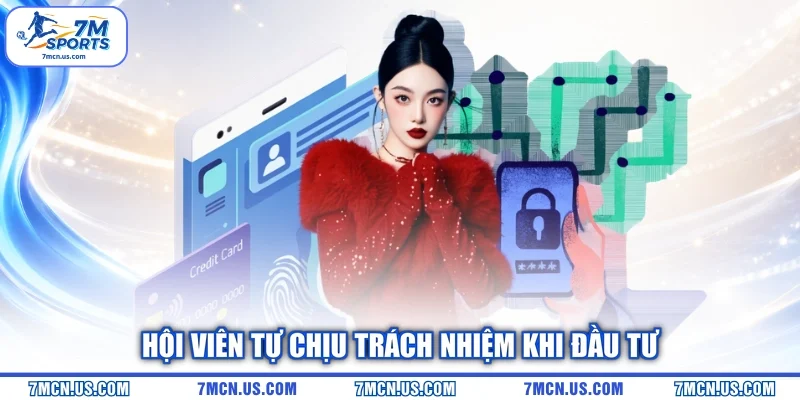 Hội viên tự chịu trách nhiệm khi đầu tư