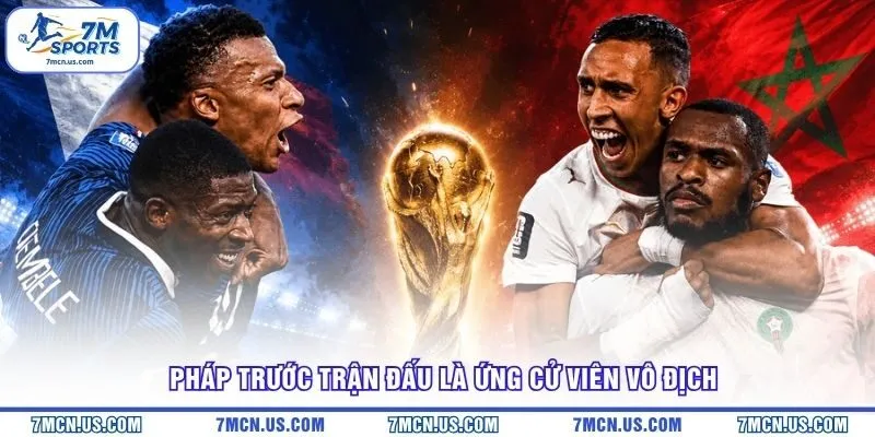 Pháp trước trận đấu là ứng cử viên vô địch